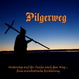 Traumwandler Music Projekt - Pilgerweg Traumwandler Music Projekt - Pilgerweg